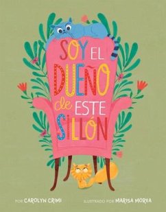 Soy El Dueño de Este Sillón (Spanish Edition) - Crimi, Carolyn