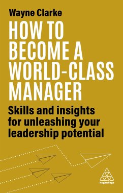 How to Become a World-Class Manager - Clarke, Wayne