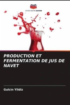 PRODUCTION ET FERMENTATION DE JUS DE NAVET - Yildiz, Gulcin