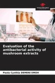 Evaluation of the antibacterial activity of mushroom extracts