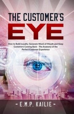 The Customer's EYE - Kailie, E. M. P.