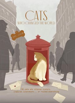 Cats Who Changed the World - Jones, Dan