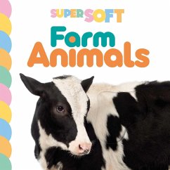 Super Soft Farm Animals: Photographic Touch & Feel Board Book for Babies and Toddlers - Igloobooks