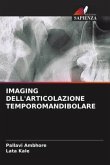 IMAGING DELL'ARTICOLAZIONE TEMPOROMANDIBOLARE