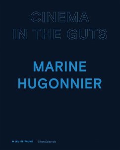 Marine Hugonnier: Cinema in the Guts