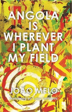 Angola Is Wherever I Plant My Field - Melo, Joao