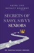Secrets of Sassy, Savvy Seniors - Bild 1