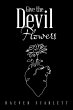 Give the Devil Flowers - Bild 1