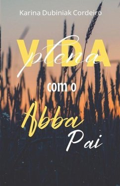 Vida Plena com o Abba Pai - Cordeiro, Karina Dubiniak