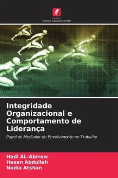 Integridade Organizacional e Comportamento de Liderança - Al-Abrrow, Hadi;Abdullah, Hasan;Atshan, Nadia