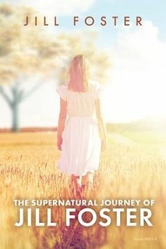 The Supernatural Journey of Jill Foster - Foster, Jill