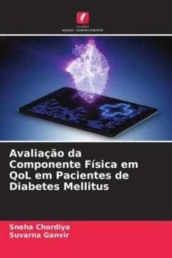 Avaliação da Componente Física em QoL em Pacientes de Diabetes Mellitus - Chordiya, Sneha;Ganvir, Suvarna