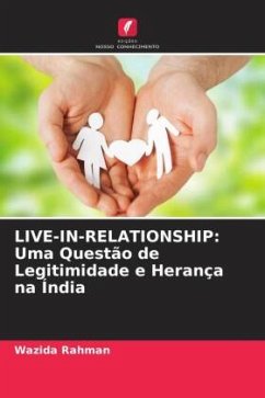 LIVE-IN-RELATIONSHIP: Uma Questão de Legitimidade e Herança na Índia - Rahman, Wazida