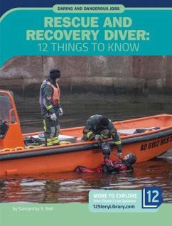 Rescue and Recovery Diver: 12 Things to Know - Bell, Samantha S.