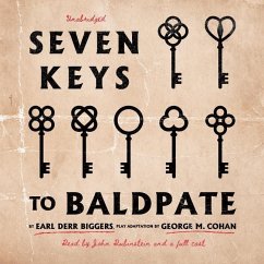 Seven Keys to Baldpate - Biggers, Earl Derr; Cohan, George M.