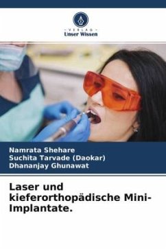 Laser und kieferorthopädische Mini-Implantate. - Shehare, Namrata;Tarvade (Daokar), Suchita;Ghunawat, Dhananjay