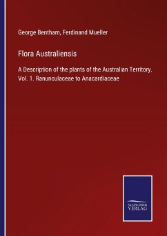 Flora Australiensis - Bentham, George; Mueller, Ferdinand