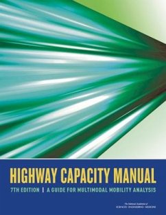 Highway Capacity Manual 7th Edition - National Academies of Sciences Engineering and Medicine; Transportation Research Board