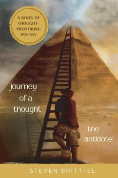 Journey Of A Thought: The Antidote - Britt El, Steven
