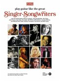 Play Guitar Like the Great Singer-Songwriters: 14 In-Depth Lessons with Video Lessons