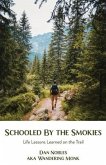 Schooled By the Smokies: Life Lessons Learned on the Trail
