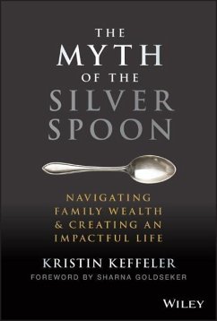 The Myth of the Silver Spoon - Keffeler, Kristin