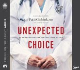 Unexpected Choice: An Abortion Doctor's Journey to Pro-Life