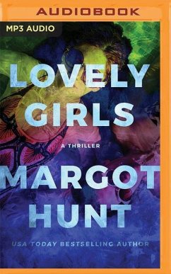 Lovely Girls: A Thriller - Hunt, Margot