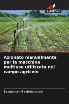 Azionato manualmente per la macchina multiuso utilizzata nel campo agricolo - Ravichandran, Saravanan