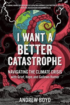 I Want a Better Catastrophe - Boyd, Andrew