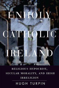 Unholy Catholic Ireland - Turpin, Hugh