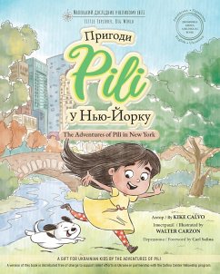 The Adventures of Pili in New York. Bilingual Books for Children ( English - Ukrainian ) ДВОМОВНА КНИГА - Calvo, Kike
