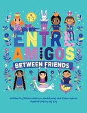 Between Friends: Entre Amigos