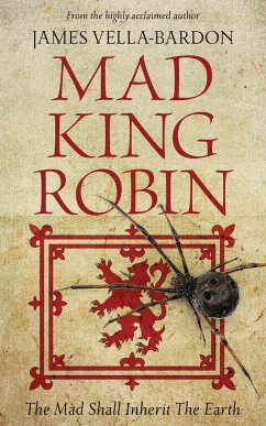 Mad King Robin - Vella-Bardon, James