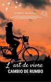 L'art de Vivre I - Cambio de Rumbo (eBook, ePUB) L'art de Vivre I - Cambio de Rumbo (eBook, ePUB)