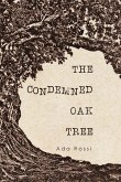 The Condemned Oak Tree