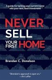 Never Sell Your First Home