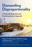 Dismantling Disproportionality: A Culturally Responsive and Sustaining Systems Approach