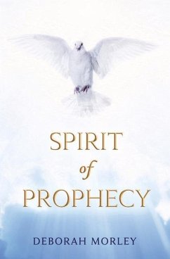 Spirit of Prophecy - Morley, Deborah