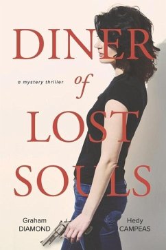 Diner of Lost Souls: A Mystery Thriller Volume 1 - Diamond, Graham; Campeas, Hedy