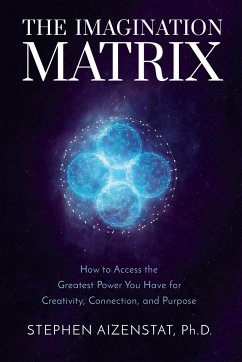 The Imagination Matrix - Aizenstat, Stephen, Ph.D