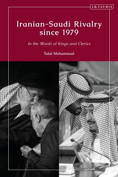 Iranian-Saudi Rivalry Since 1979 - Mohammad, Talal
