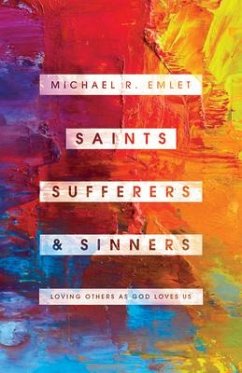 Saints, Sufferers, and Sinners - Emlet, Michael R