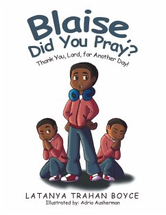 Blaise, Did You Pray? - Boyce, Latanya Trahan