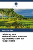 Leistung von Weizensorten in einem Agroforstsystem auf Pappelbasis