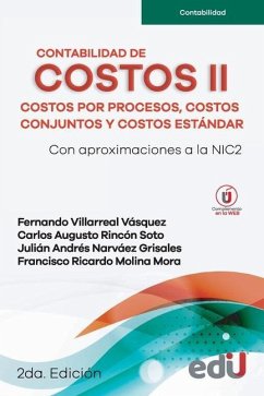 Contabilidad de costos II: Costos por procesos, costos conjuntos y costos estándar - Villarreal Vásquez, Fernando