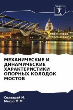 MEHANIChESKIE I DINAMIChESKIE HARAKTERISTIKI OPORNYH KOLODOK MOSTOV - M., Selwaraj;M.M., Metro