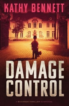 Damage Control: A Buckner Thriller Suspense - Bennett, Kathy