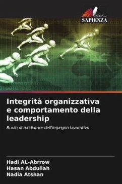 Integrità organizzativa e comportamento della leadership - Al-Abrrow, Hadi;Abdullah, Hasan;Atshan, Nadia