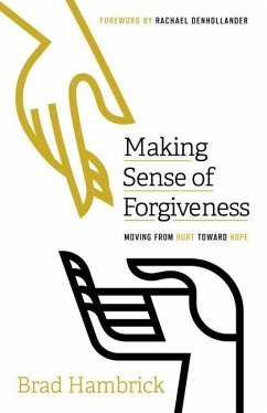 Making Sense of Forgiveness - Hambrick, Brad